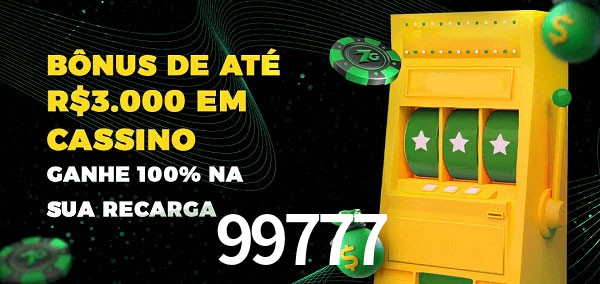 99777 melhor bônus de depósito